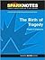 The Birth of Tragedy (Spark...