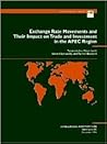 Exchange Rate Movements and Their Impact on Trade and Investment in the Apec Region (Occasional Paper (International Monetary Fund))