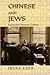 Chinese and Jews: Encounters Between Cultures