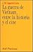 La guerra de Vietnam entre la historia y el cine