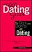 The Good Dating Guide: The Do's and Don'ts of Dating