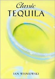 Classic Tequila (Hardcover)