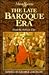 The Late Baroque Era: From the 1680s to 1740 (MUSIC AND SOCIETY)