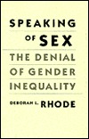 Speaking of Sex: The Denial of Gender Inequality (Hardcover)