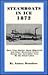 Steamboats in Ice, 1872: More True Stories About Shipwreck and Other Historical Events During One Incredible Year on the Great Lakes