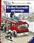 Mit der Feuerwehr unterwegs