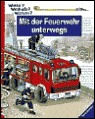 Mit der Feuerwehr unterwegs (Spiral-bound)