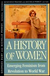 A History of Women in the West, Vol 4. Emerging Feminism from Revolution to World War (Paperback)