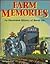 Farm Memories: An Illustrat...