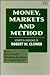 Money, Markets and Method by Peter Howitt