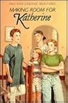 Making Room for Katherine by Philippa Greene Mulford