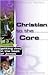 Christian to the Core: Gett...