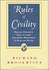The Rules of Civility: The 110 Precepts That Guided Our First President in War and Peace