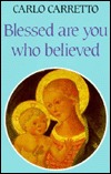 Blessed Are You Who Believed (Paperback)