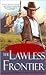 The Lawless Frontier