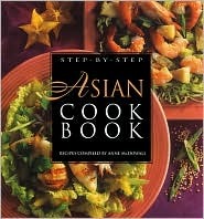 Step-By-Step Asian Cookbook: Recipes (Hardcover)