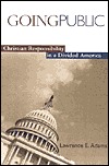 Going Public: Christian Responsibility in a Divided America (Paperback)