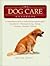 The Dog Care Handbook