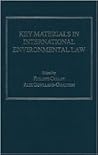 Key Materials in International Environmental Law Key Materials in International Environmental Law