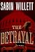 The Betrayal: A Novel