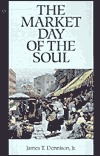 The Market Day of the Soul (Paperback)