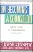 On Becoming a Counselor : A Basic Guide for Nonprofessional Counselors