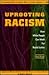 Uprooting Racism: How White People Can Work for Racial Justice