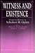 Witness and Existence: Essays in Honor of Schubert M. Ogden
