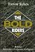 The Bold Riders by Trevor Sykes