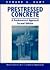Prestressed Concrete: A Fundamental Approach