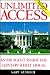 Unlimited Access: An FBI Agent Inside the Clinton White House