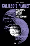 Galileo's Planet: Observing Jupiter Before Photography (Hardcover)