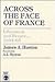 Across the Face of France: Liberation and Recovery, 1944-63
