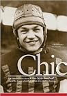 Chic: The Extraordinary Rise of Ohio State Football and the Tragic Schoolboy Athlete Who Made It Happen