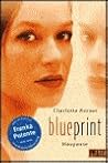 Blueprint Blaupause by Charlotte Kerner