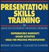 Presentation Skills Training: 30 High-Involvement Training Designs Presentation Skills Training: 30 High-Involvement Training Designs