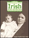 A Genealogists Guide to Discovering Your Irish Ancestors: How to Find and Record Your Unique Heritage (Paperback)