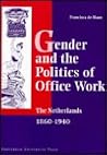 Gender and the Politics of Office Work in the Netherlands, 1860-1940