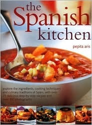 The Spanish Kitchen: Explore the ingredients, cooking techniques and culinary traditions of Spain, with over 100 delicious step-by-step recipes and over 300 colour photographs (Paperback)