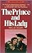 The Prince and His Lady: The Love Story of the Duke of Kent and Madame de St Laurent (Goodread Biographies)