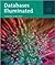 Databases Illuminated: .