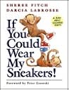 If You Could Wear My Sneakers