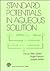 Standard Potentials in Aqueous Solution (Monographs in Electroanalytical Chemistry and Electrochemistr)