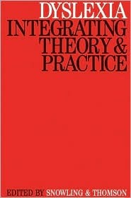 Dyslexia: Integrating Theory and Practice (Paperback)