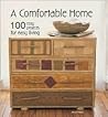 A Comfortable Home: 100 Cozy Projects for Easy Living