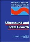 Ultrasound and Fetal Growth (Progress in Obstetric and Gynecological Sonography Series)