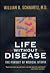 Life without Disease: The Pursuit of Medical Utopia
