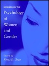 Handbook of the Psychology of Women and Gender (Hardcover)
