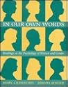 In Our Own Words: Readings on the Psychology of Women and Gender