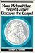 How Melanchthon Helped Luther Discover the Gospel by Lowell C. Green